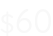 $60