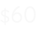$60